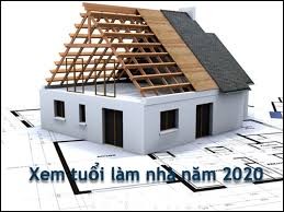 Hướng dẫn xem tuổi sửa nhà năm 2020- Chính xác 100%